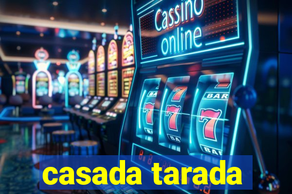 casada tarada